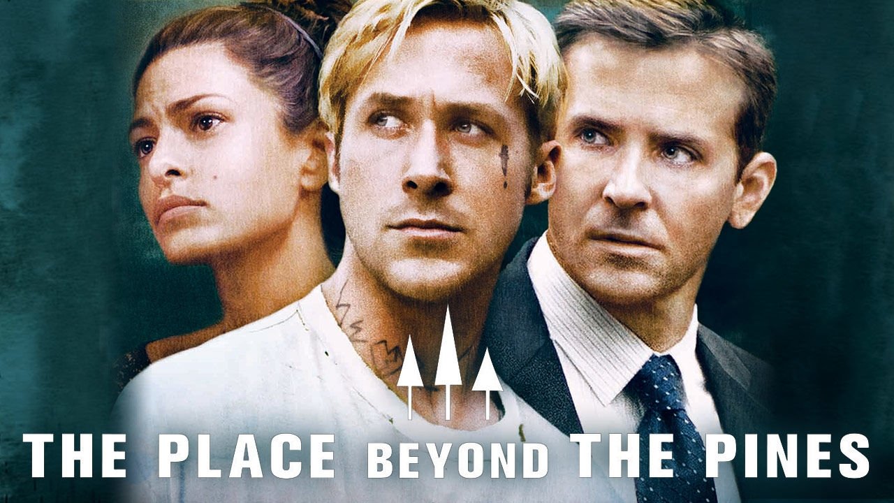 The Place Beyond the Pines (2013)