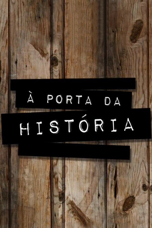 Movie image of : À Porta da História
