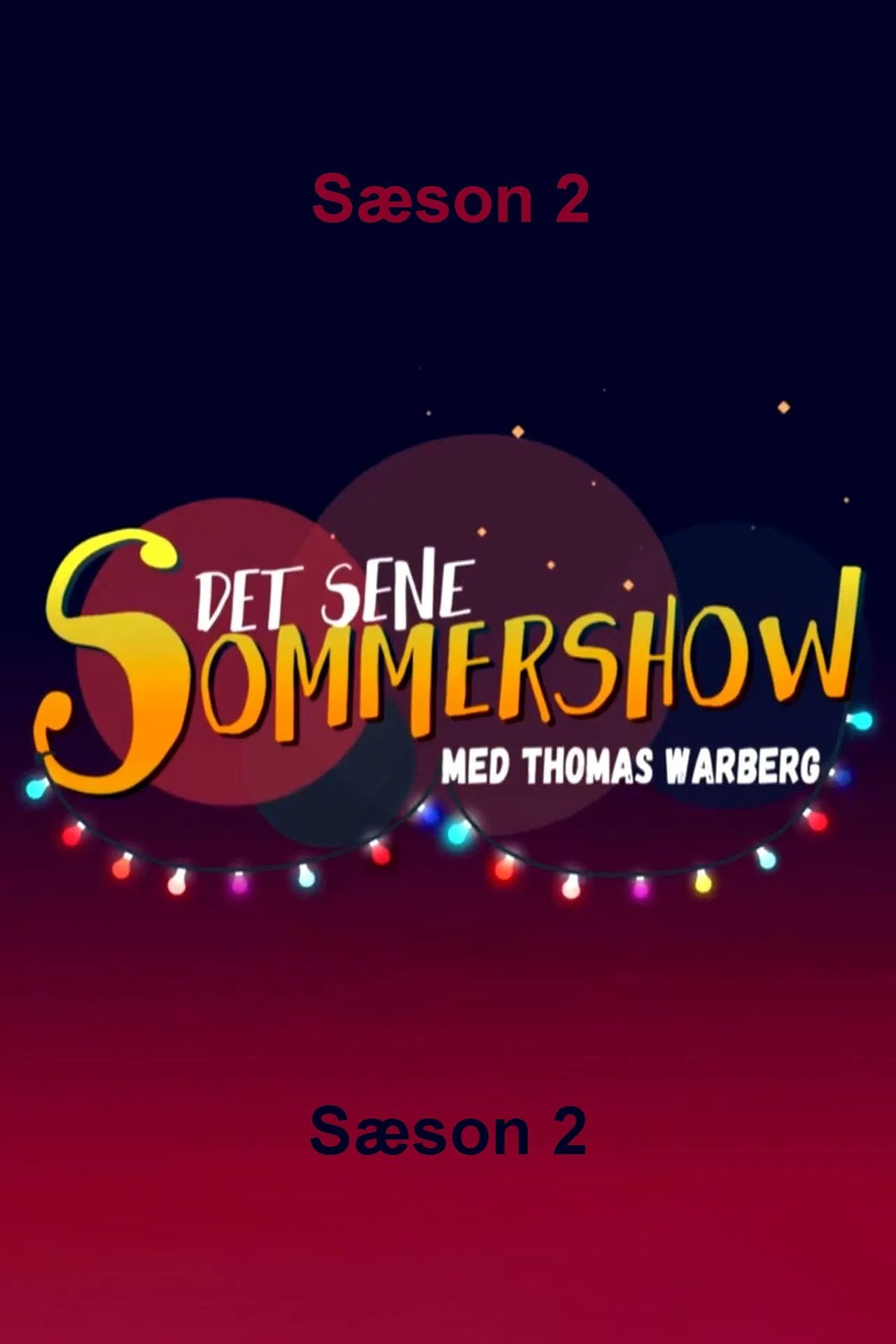 Det sene sommershow - Season 2