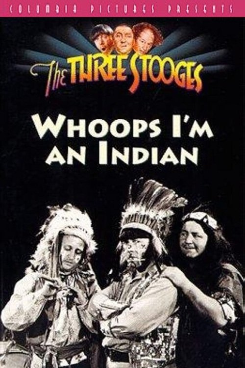 EN - Whoops, I'm An Indian! (1936) THREE STOOGES