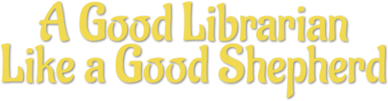 A Good Librarian Like a Good Shepherd Logo