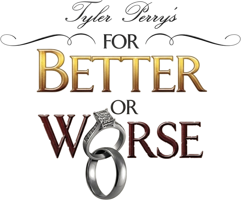Tyler Perry's For Better or Worse