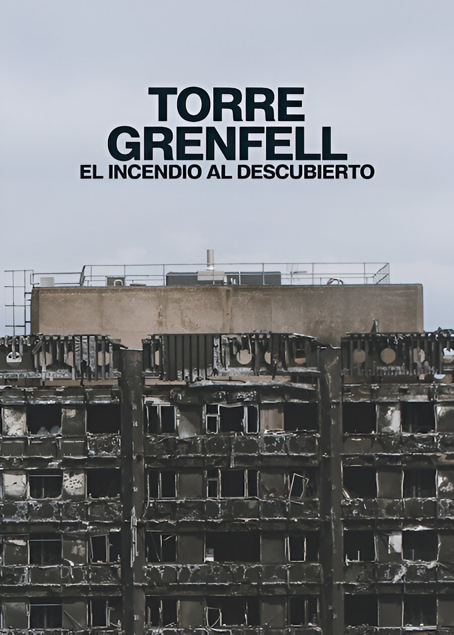 Torre Grenfell: El incendio al descubierto