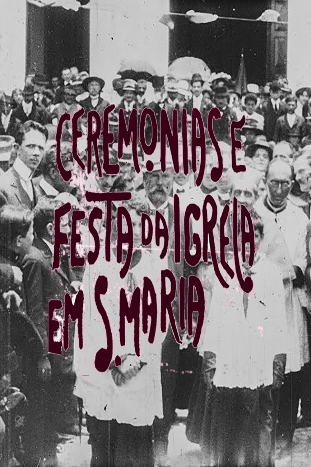 Ceremônias e Festa da Igreja em S. Maria