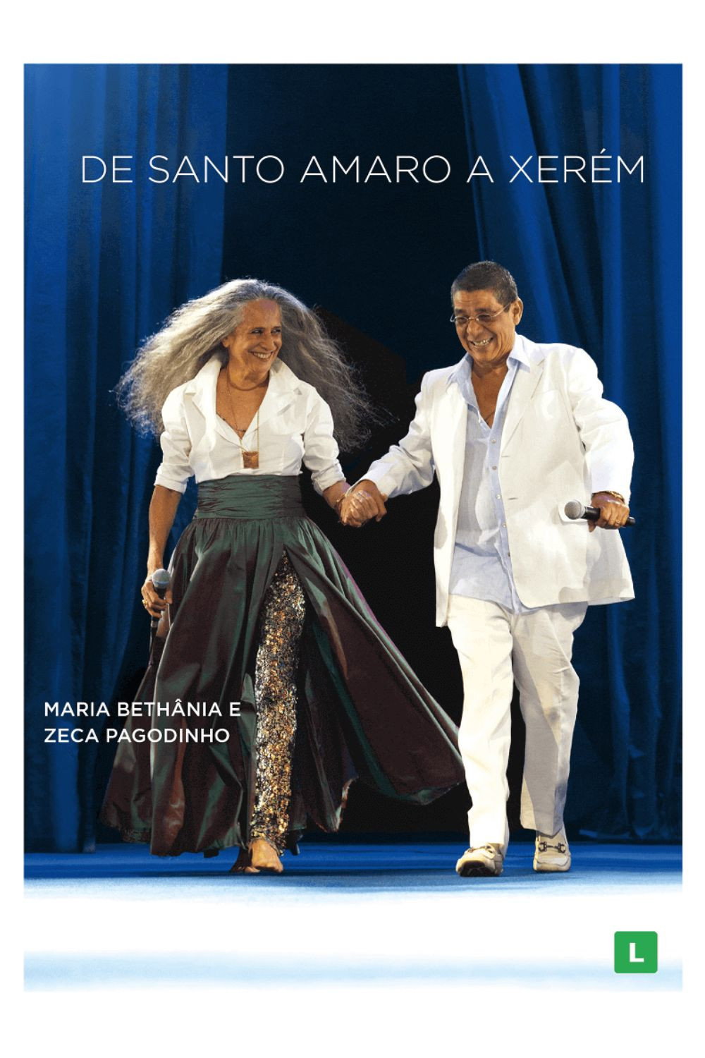 Maria Beth&acirc;nia e Zeca Pagodinho: De Santo Amaro a Xer&eacute;m