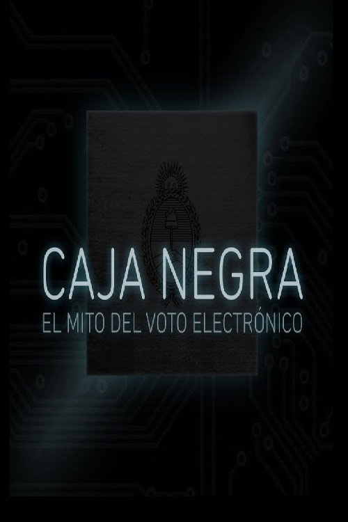 Caja Negra: El mito del voto electr&oacute;nico