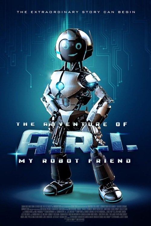 The Adventure of A.R.I.: My Robot Friend