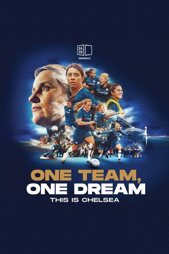 One Team, One Dream: This Is Chelsea TV Shows About Sports Documentary