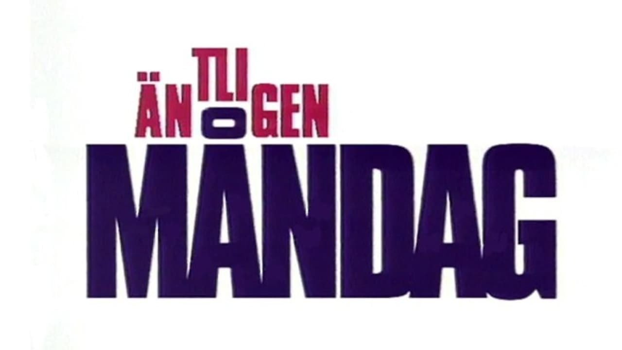 Äntligen Måndag