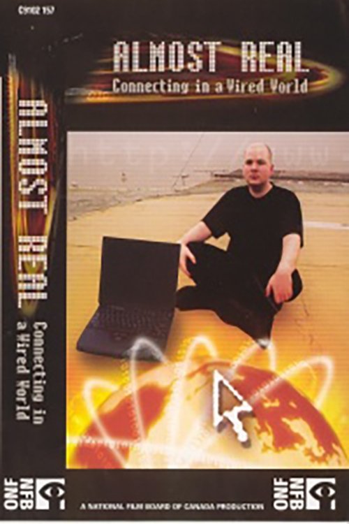 Almost Real: Connecting in a Wired World