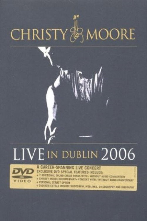 Christy Moore: Live In Dublin 2006