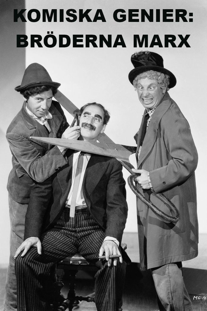 Comic Geniuses: The Marx Brothers
