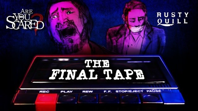 Thumbnail for The Lost Tapes: The Final Tape Season 0 Episode 7