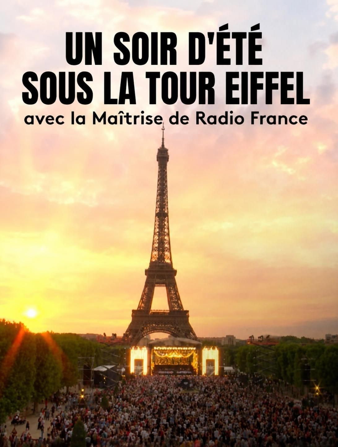 Un Soir d'Été sous la Tour Eiffel avec la Maîtrise de Radio France Poster