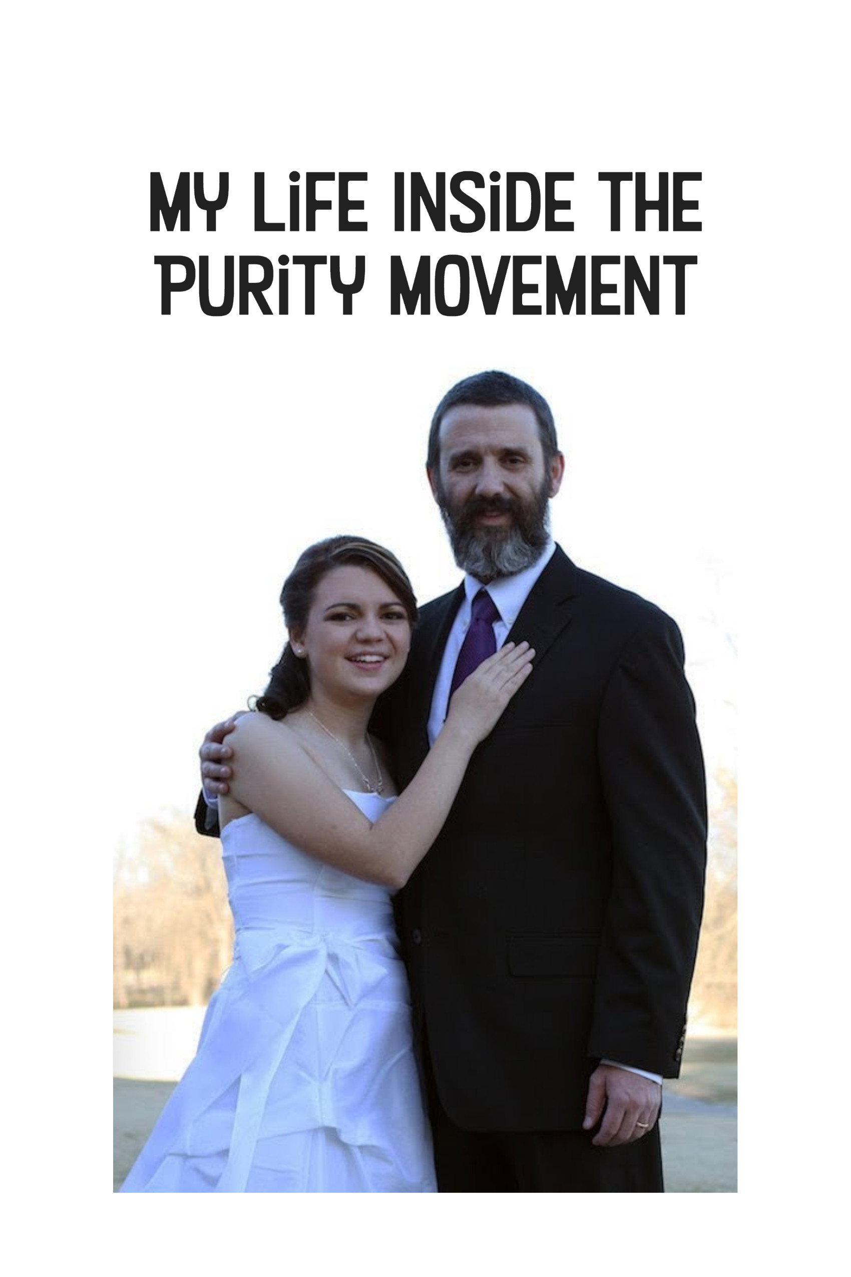 My Life Inside the Purity Movement