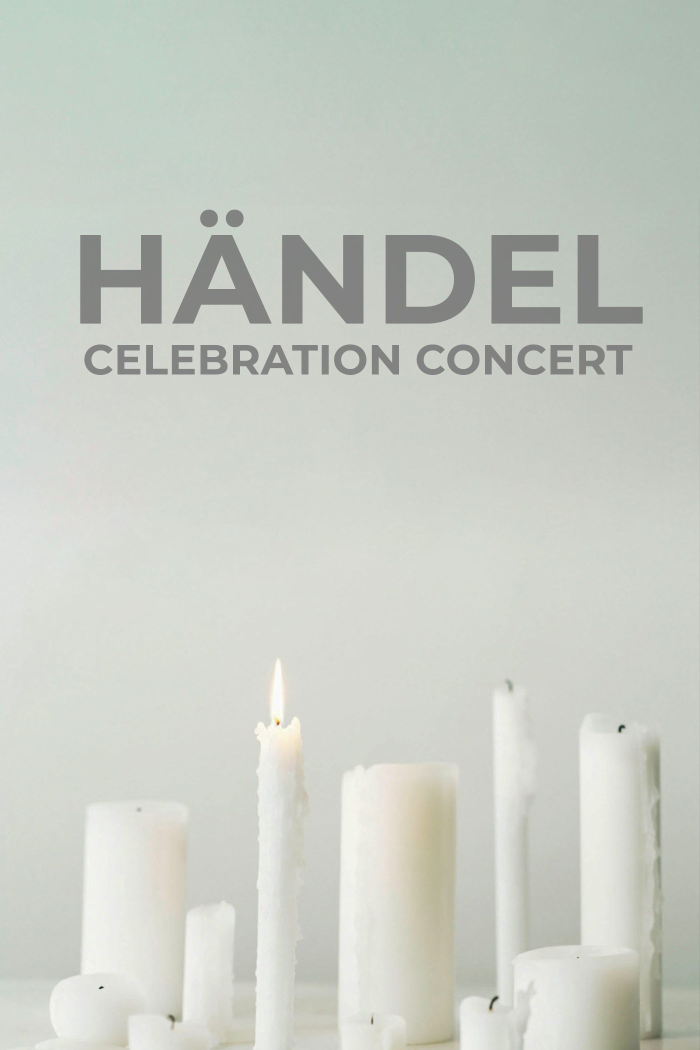 Händel Celebration Concert Händel Celebration Concert
