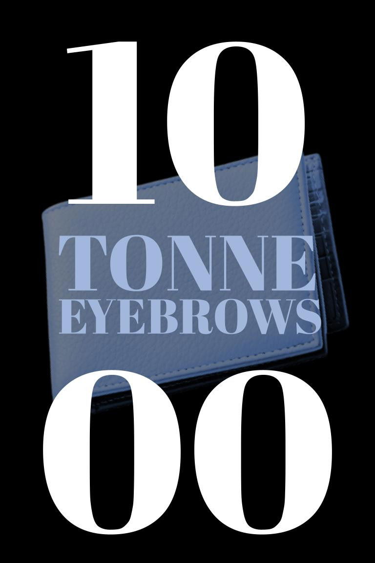 1000 Tonne Eyebrows