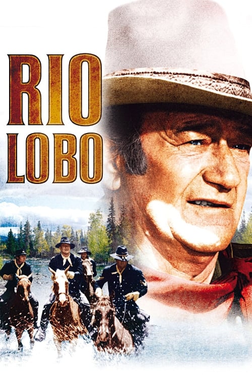 Rio Lobo Movie poster