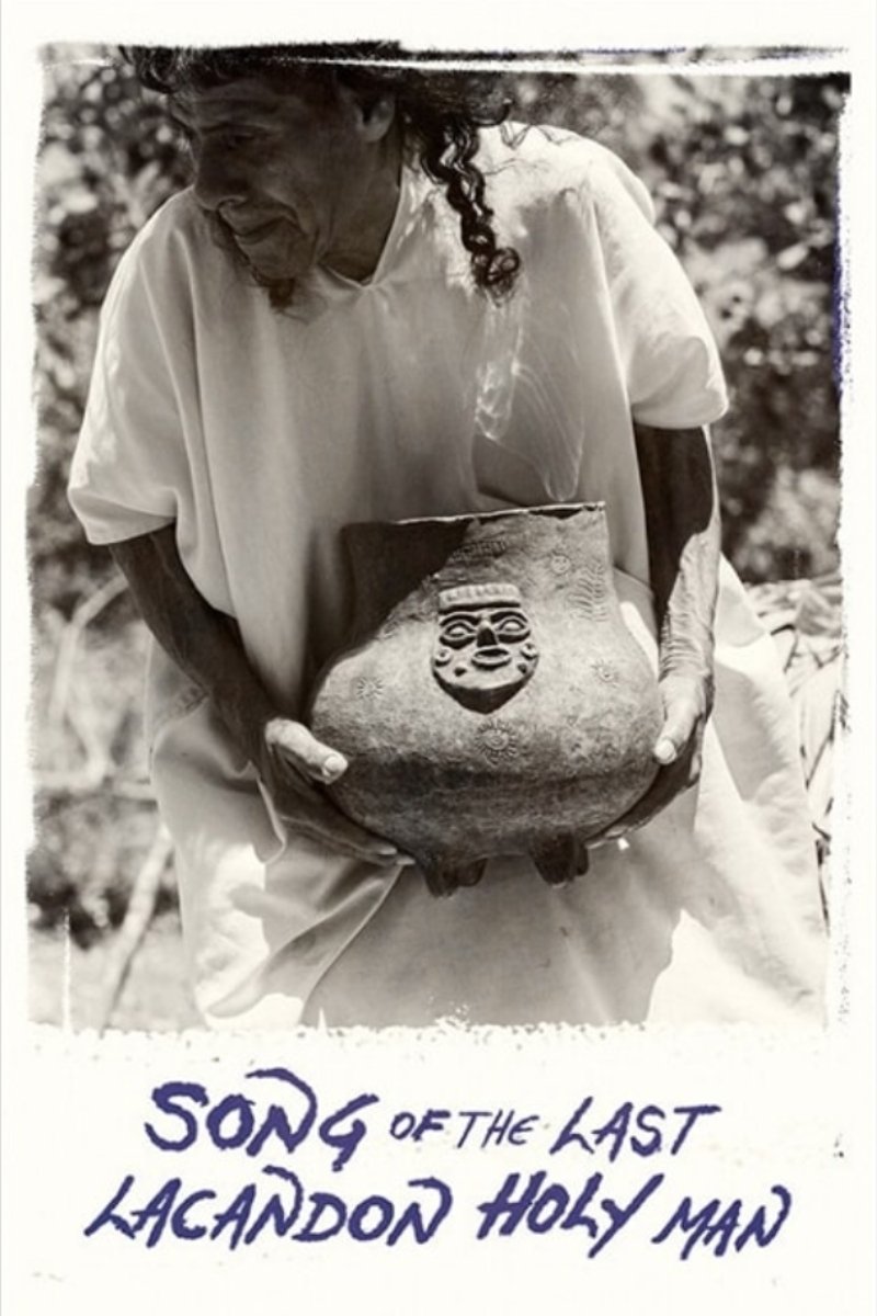 Song of the Last Lacandon Holy Man