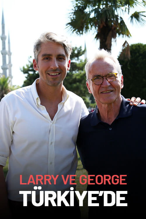 Larry ve George Türkiye'de