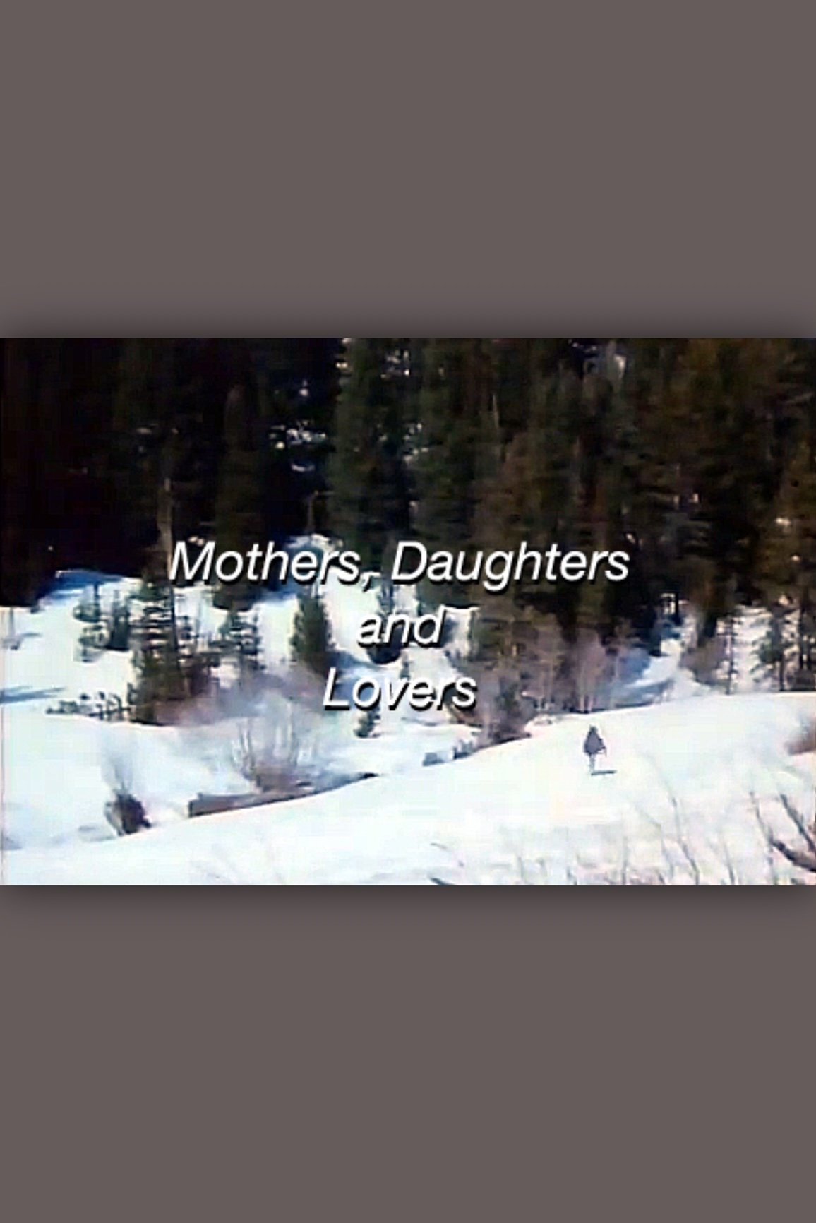 Mothers, Daughters and Lovers (TV)