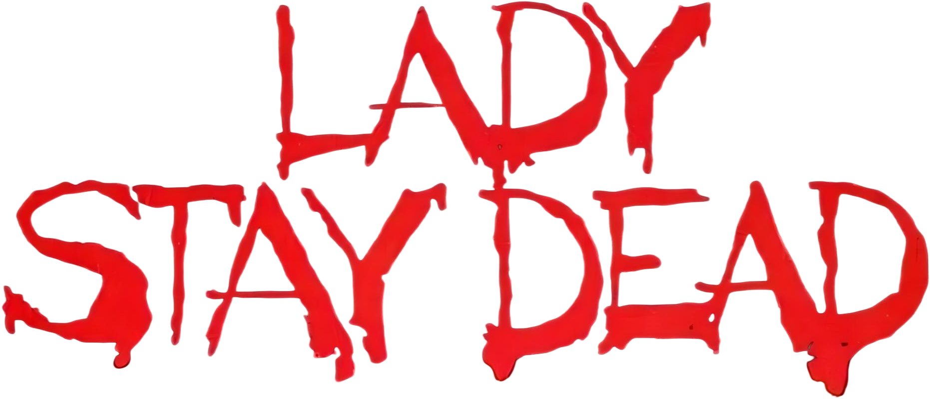 Lady, Stay Dead