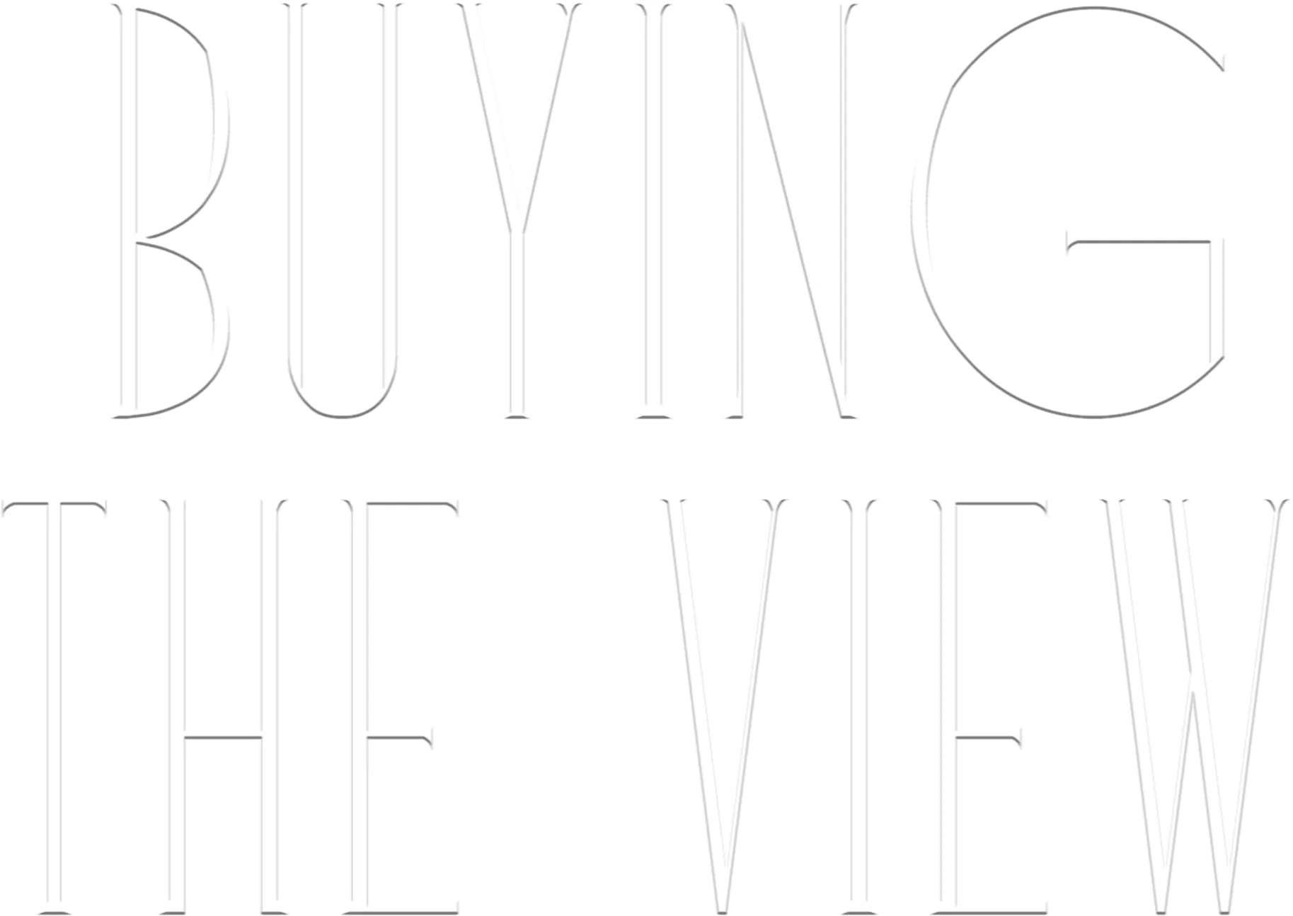 Buying the View