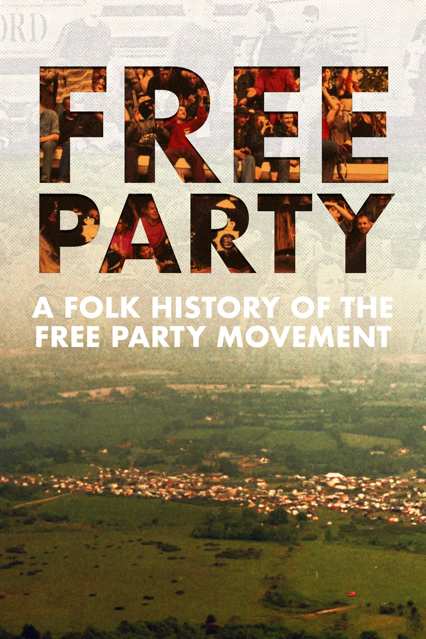Free Party: A Folk History