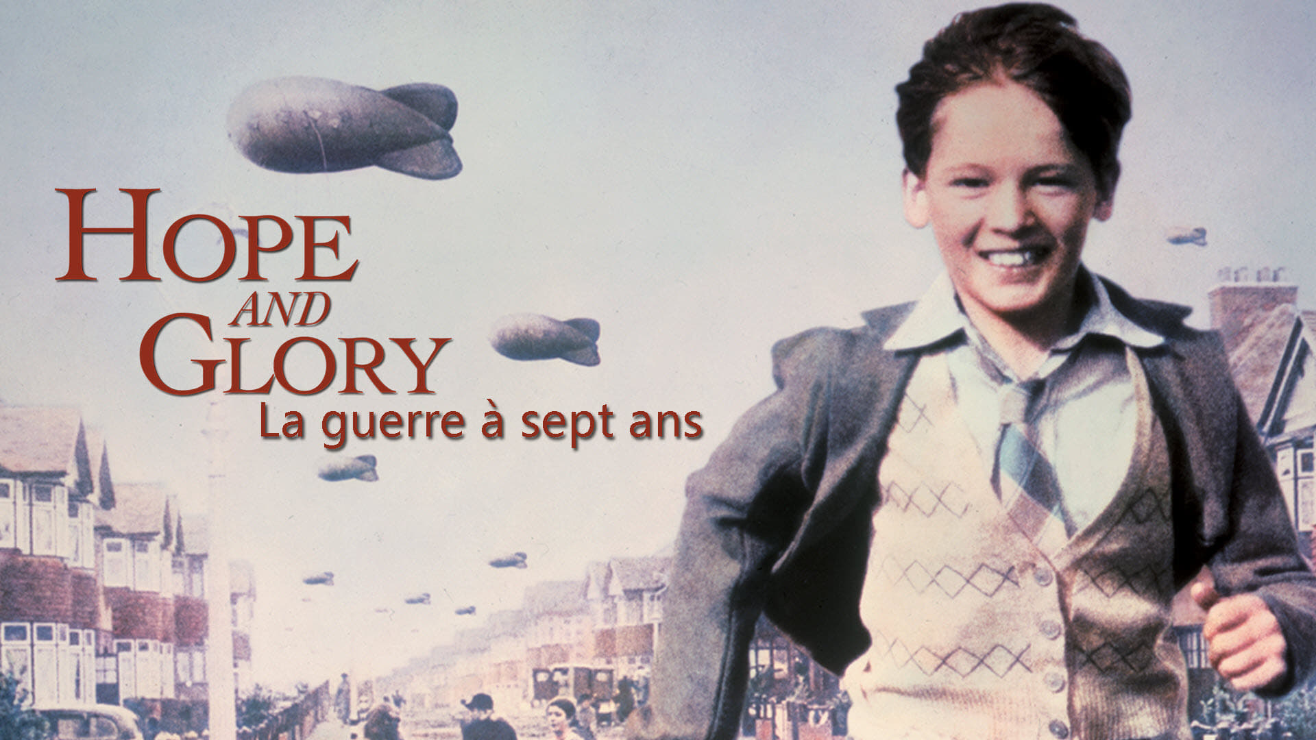 Image du film Hope and Glory 3kw7oxtfwknafgq0kndnqjgygetjpg