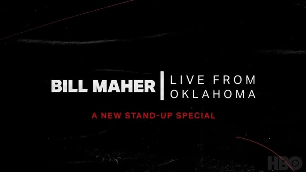 Bill Maher: Live From Oklahoma (2018)