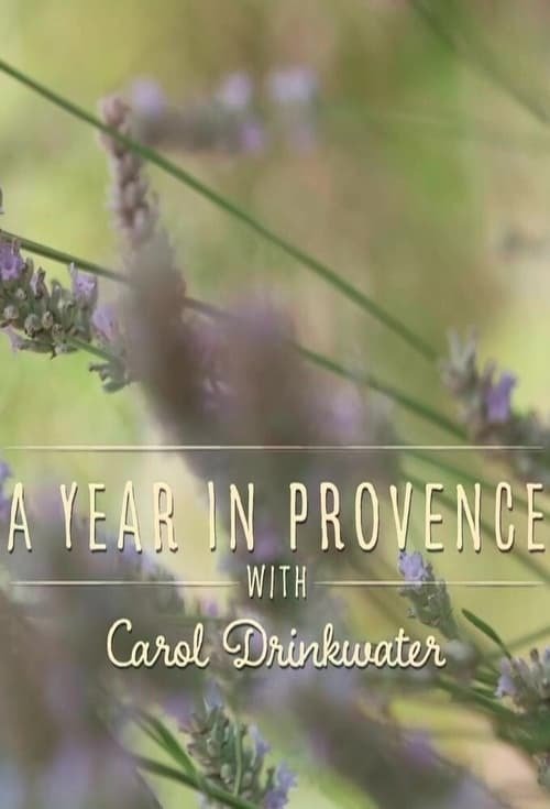 A Year in Provence with Carol Drinkwater - Season 1