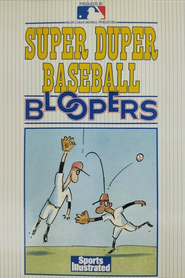 Super Duper Baseball Bloopers
