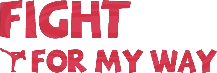 Fight for My Way