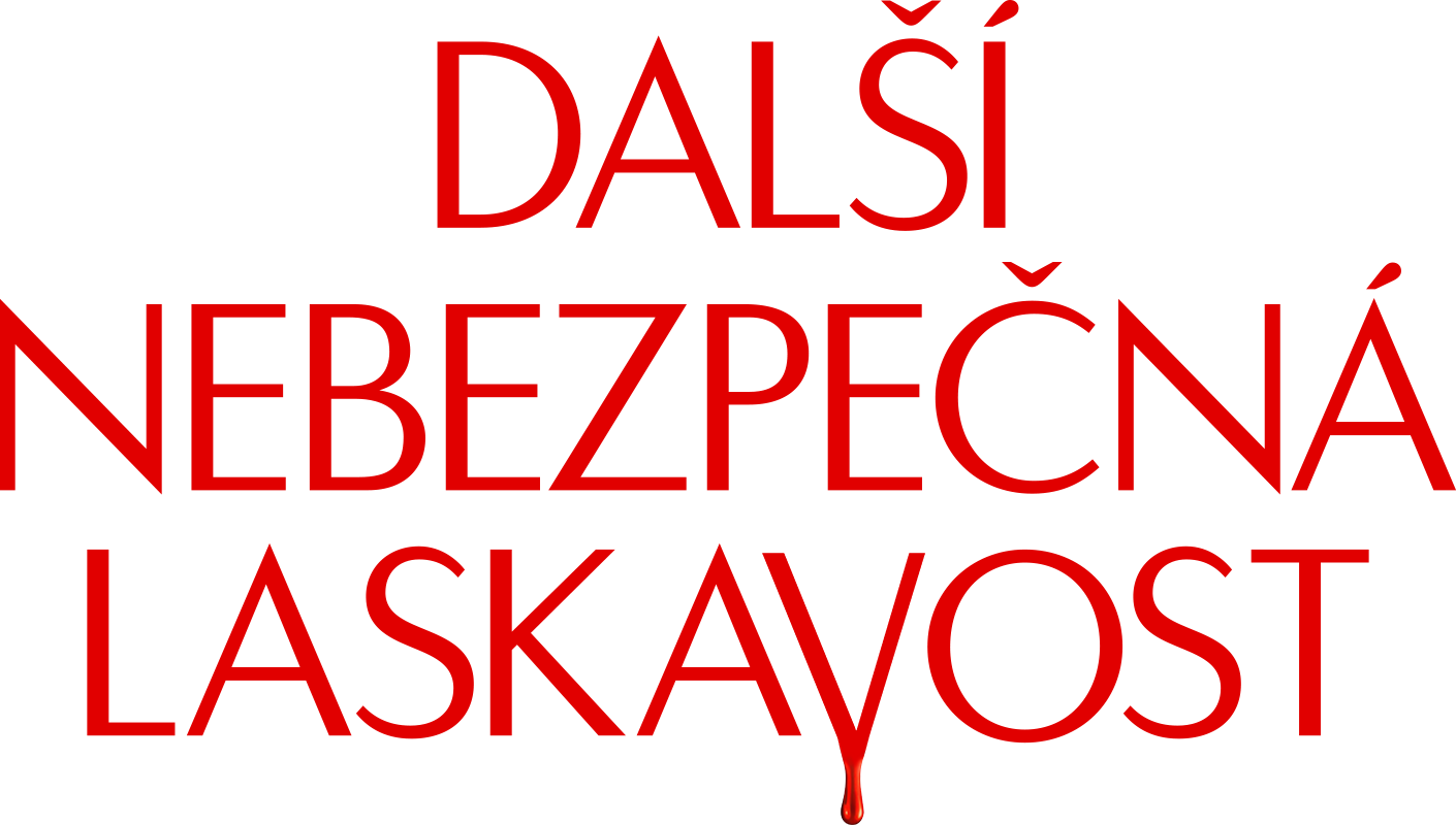 Další nebezpečná laskavost