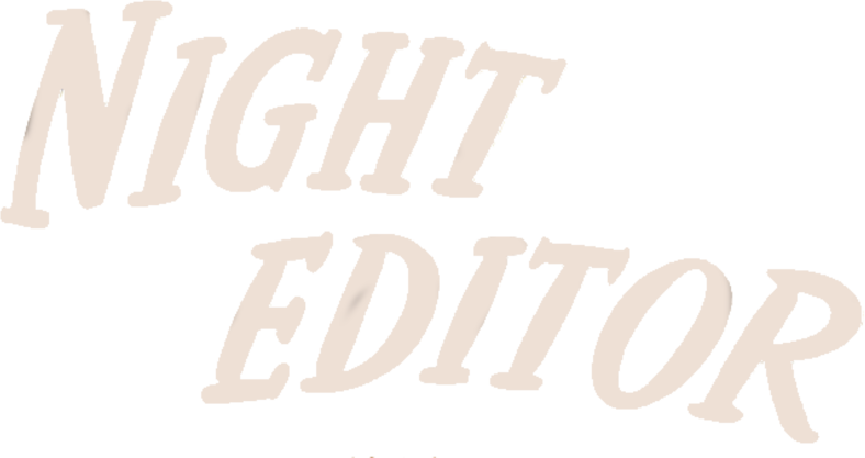 Night Editor