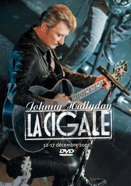 Johnny Hallyday - La Cigale Johnny Hallyday - La Cigale