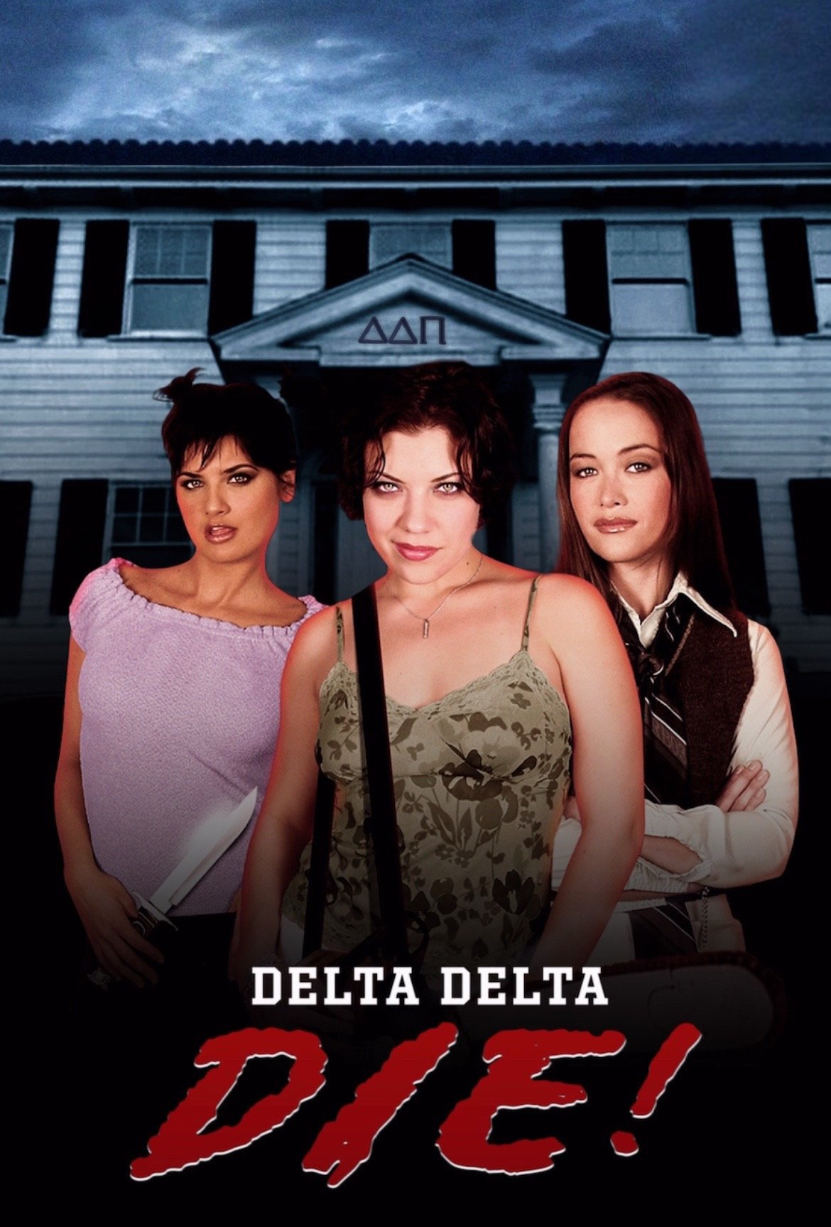 Delta Delta Die!