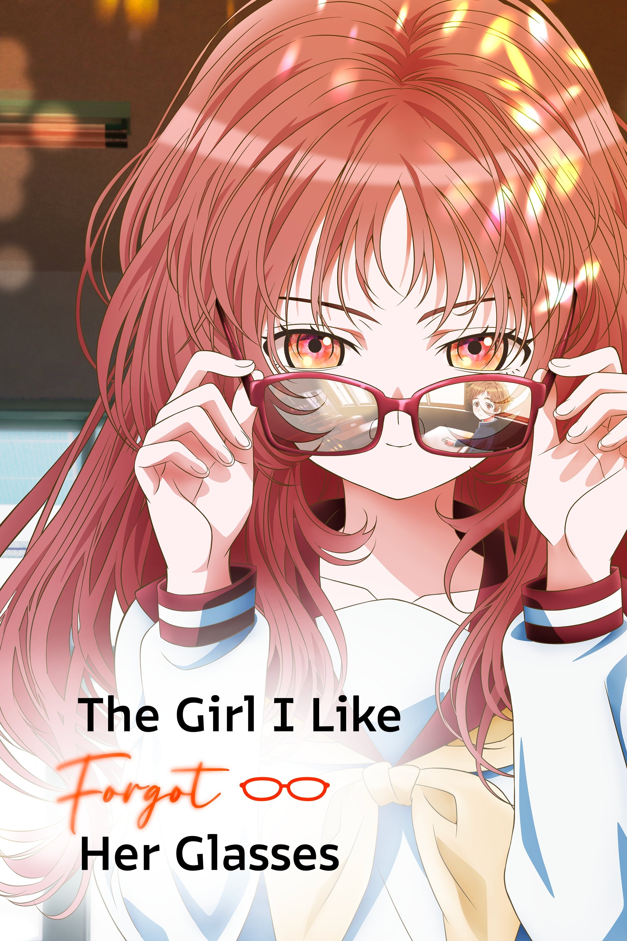 The Girl I Like Forgot Her Glasses - Season 1