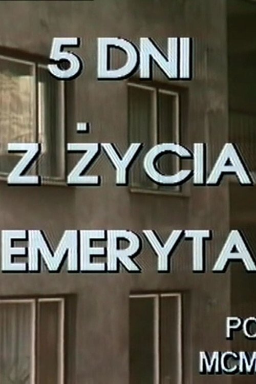 5 dni z życia emeryta - Season 1