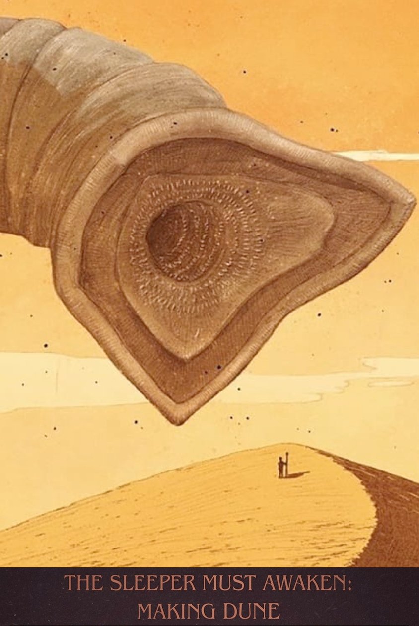 The Sleeper Must Awaken: Making Dune