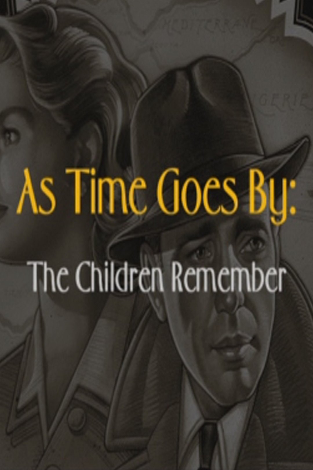 As Time Goes By: The Children Remember