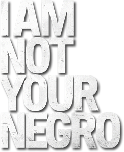 I Am Not Your Negro