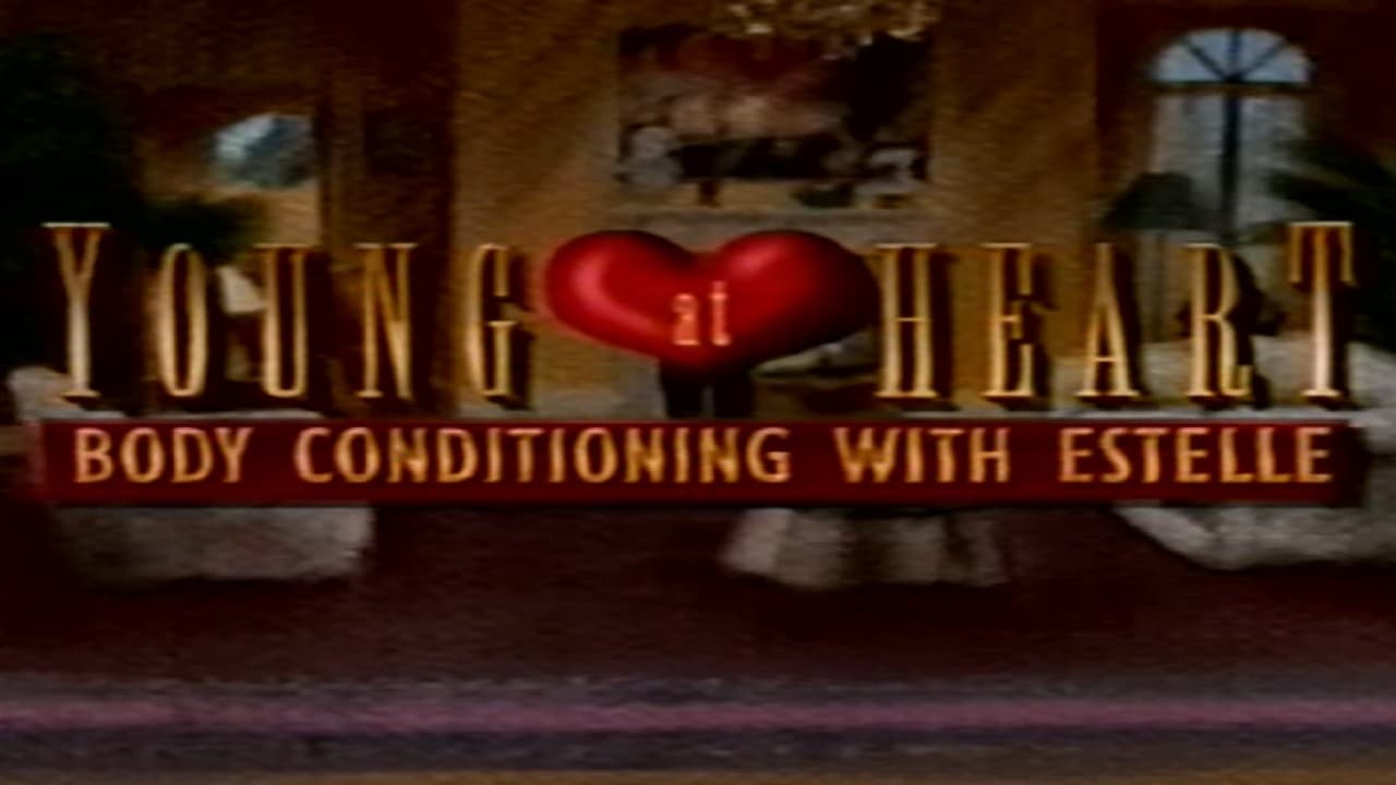 Young at Heart: Body Conditioning with Estelle (1993)