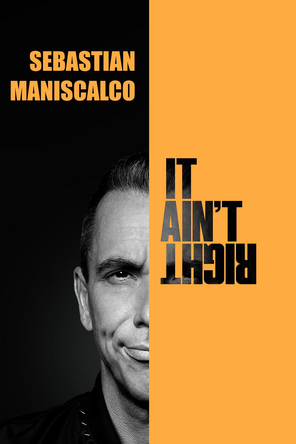 Sebastian Maniscalco: It Ain't Right