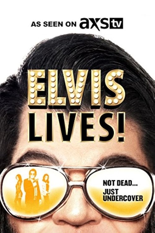 EN - Elvis Lives! (2016) ELVIS PRESLEY UNCREDITED