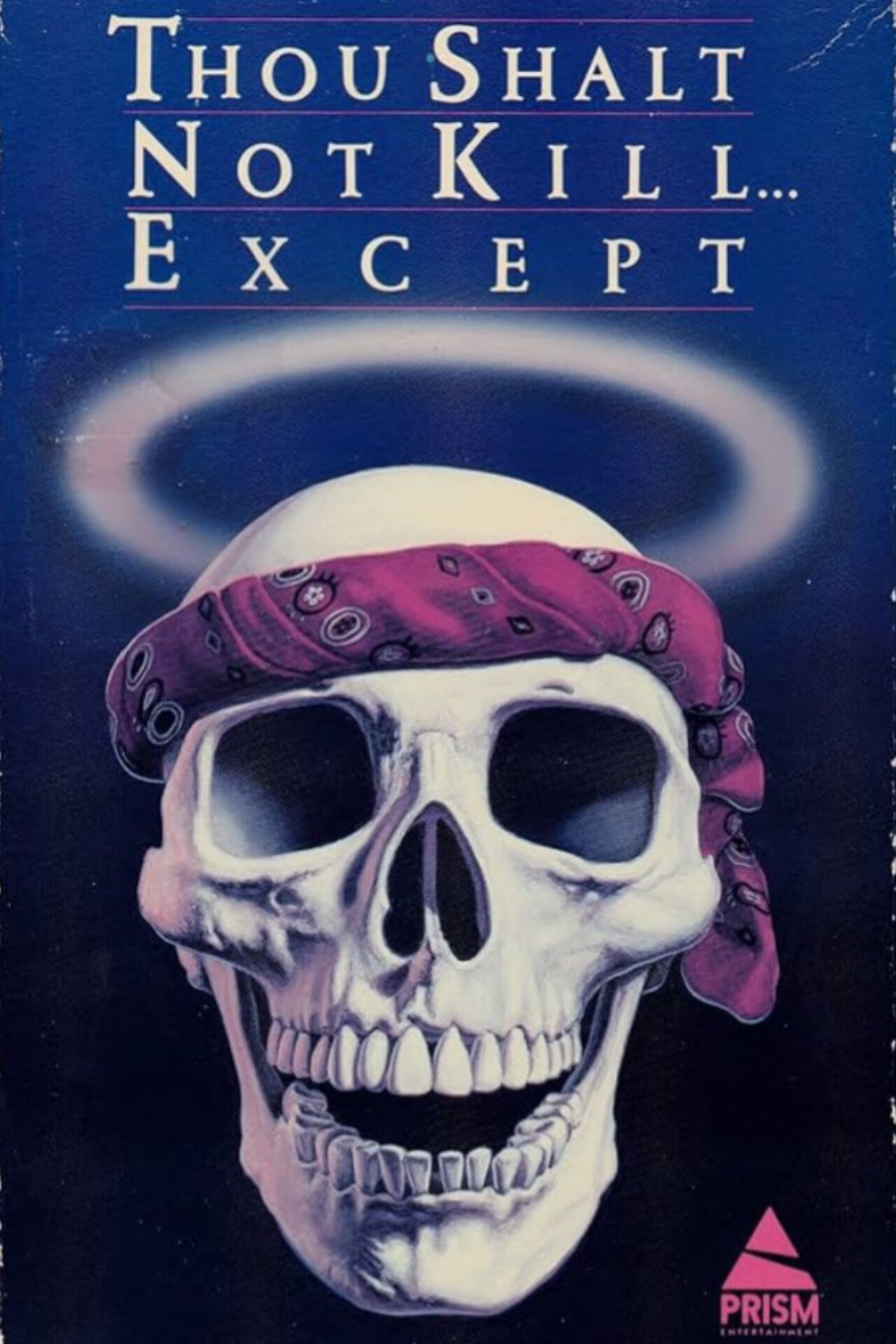 Thou Shalt Not Kill... Except