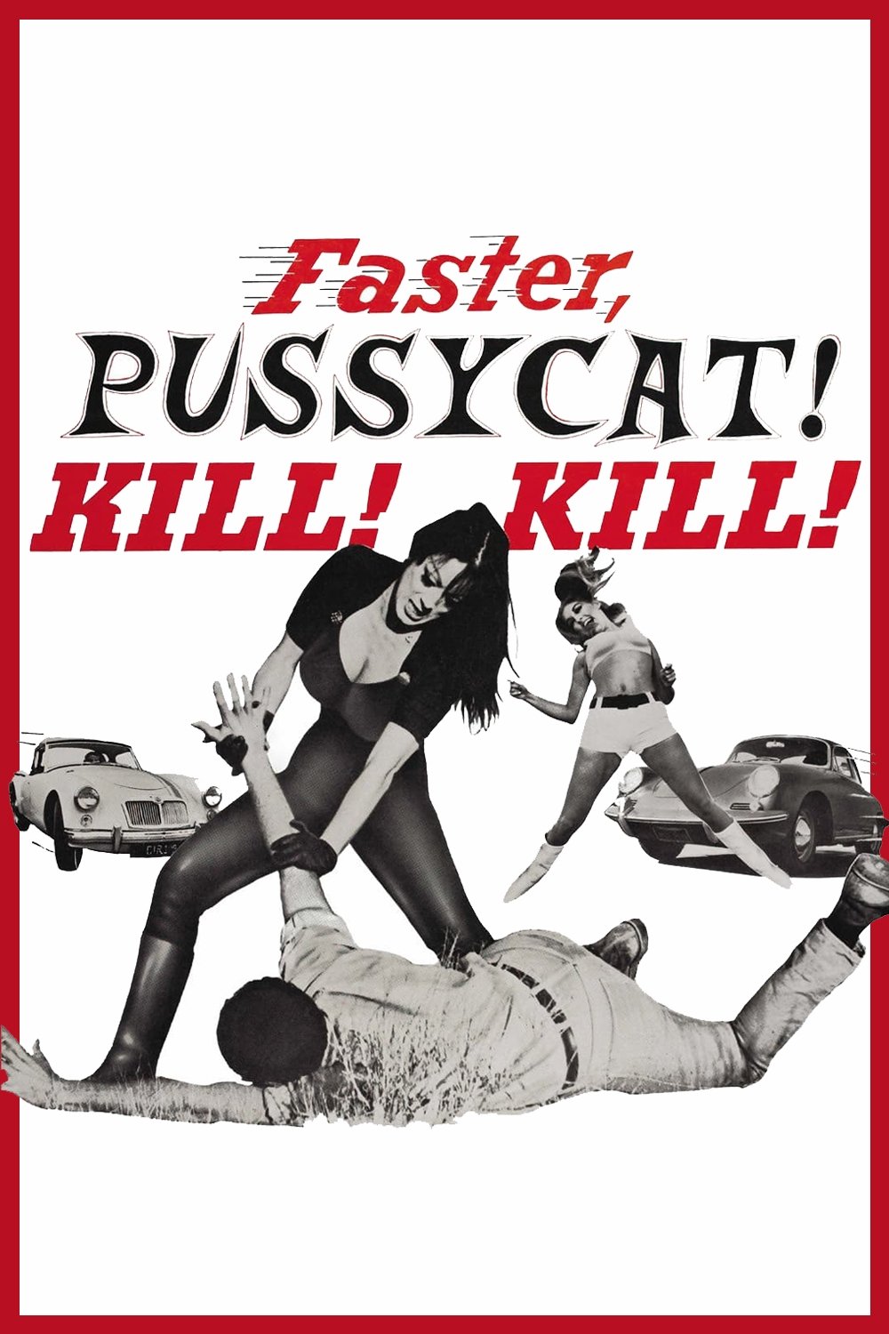 Faster, Pussycat! Kill! Kill!