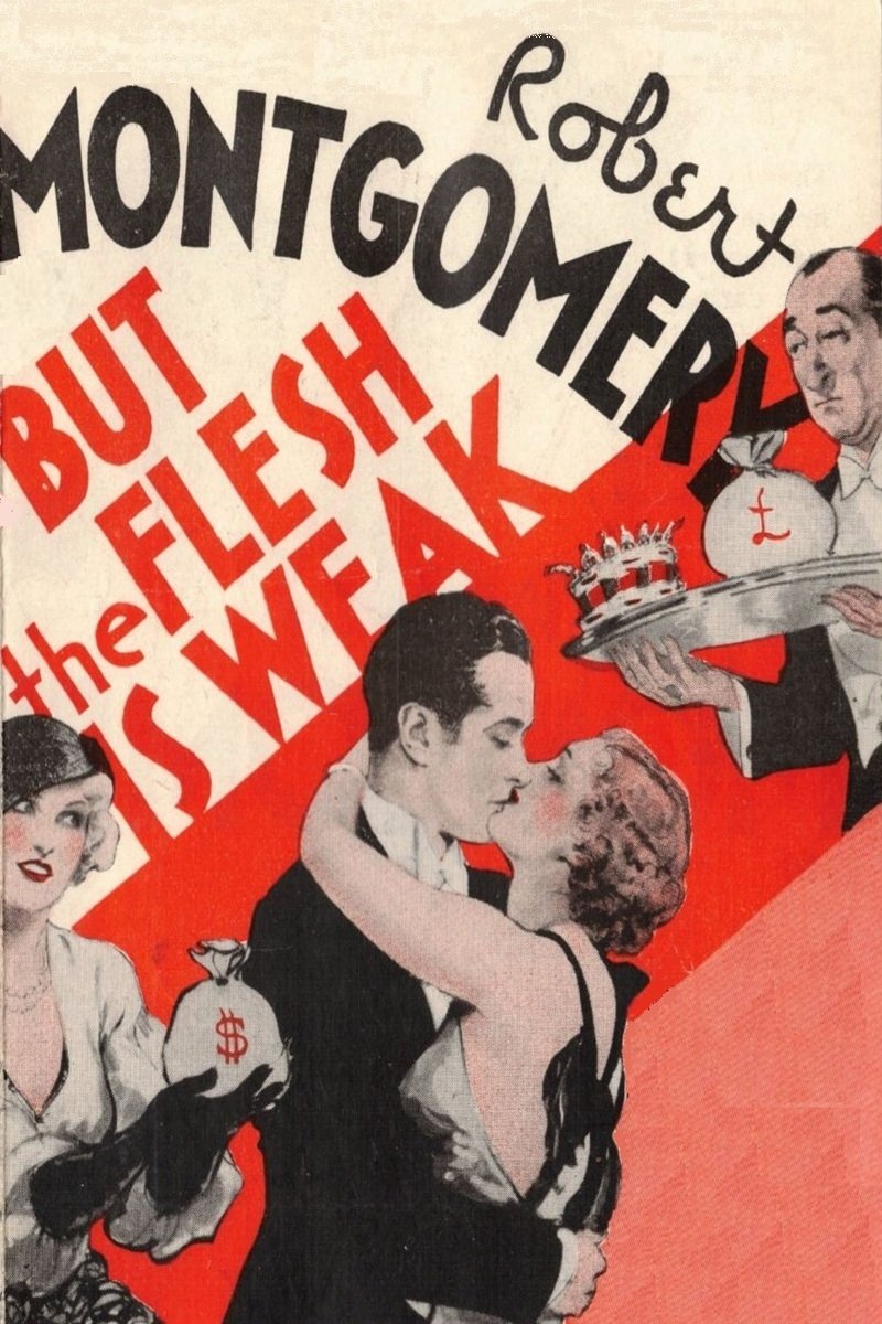 But the Flesh Is Weak