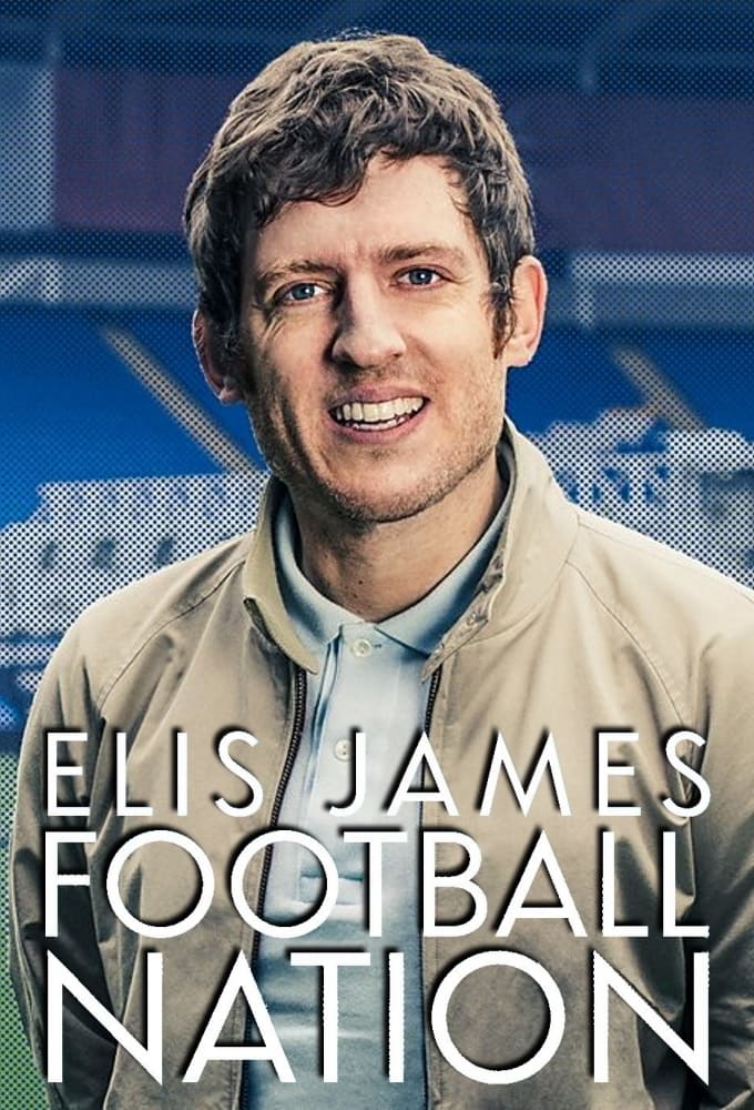 Elis James: Football Nation TV Shows About Football