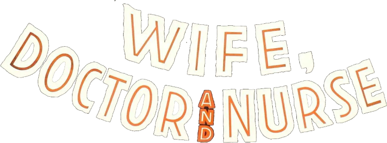 Wife, Doctor and Nurse Logo